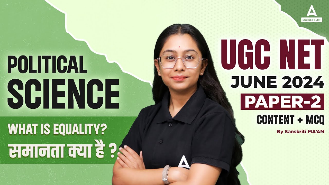 UGC NET Political Science Classes 2024 | UGC NET Political Science | What is Equality?