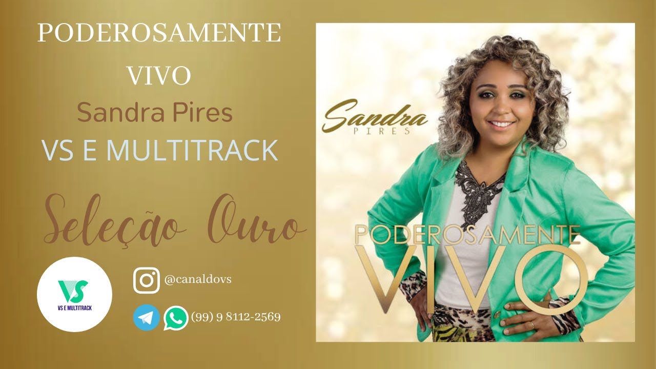 Sandra Pires - Poderosamente Vivo - (VS e MULTITRACK)