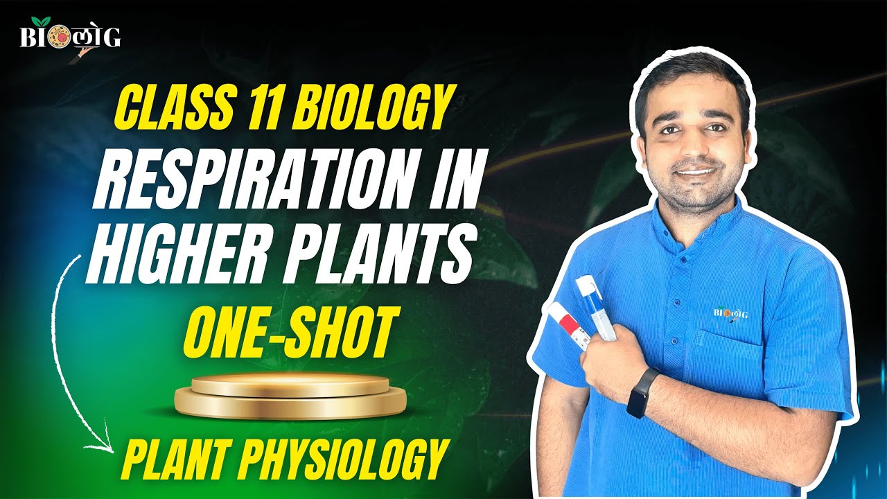 Respiration in Plants | Class 11th Biology I Chapter-12  | NCERT + NEET Prep | One Shot #biologkgsir