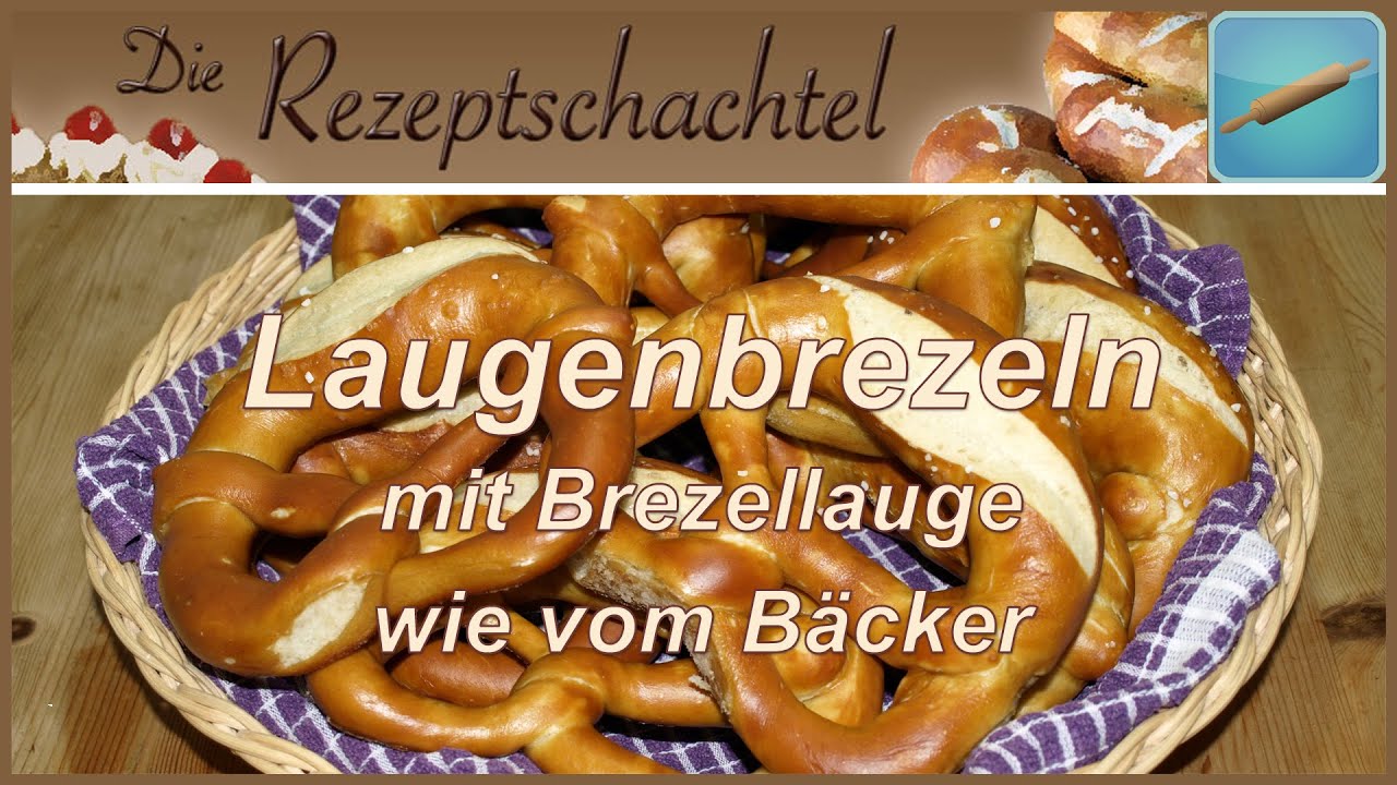 Laugenbrezeln mit Brezellauge wie vom Bäcker selber machen - Laugenbrezel Rezept