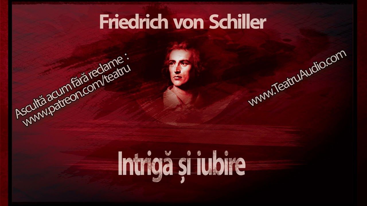 Friederich von Schiller - Intrigă și iubire (1951) #teatruradiofonic #teatruaudio #schiller #teatru