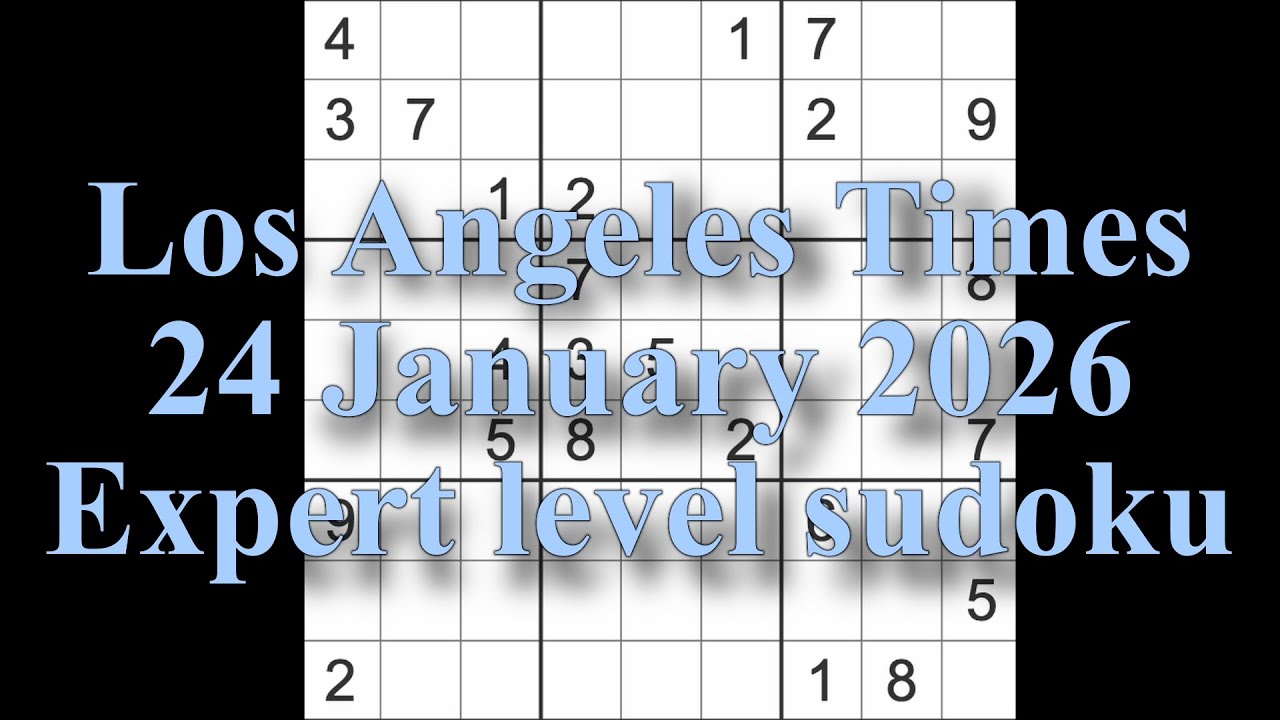 Sudoku solution – Los Angeles Times 24 January 2026 Expert level