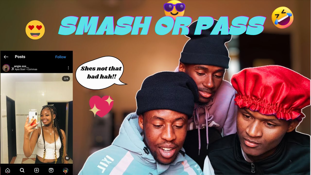 Smash✅ or Pass❌...IG Edition || NAMIBIAN YOUTUBER ||