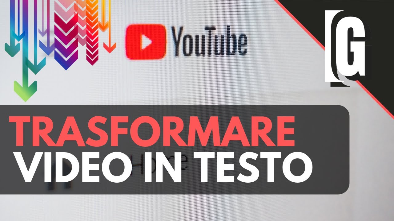 Trasformare Video Youtube in Testo - GRATIS