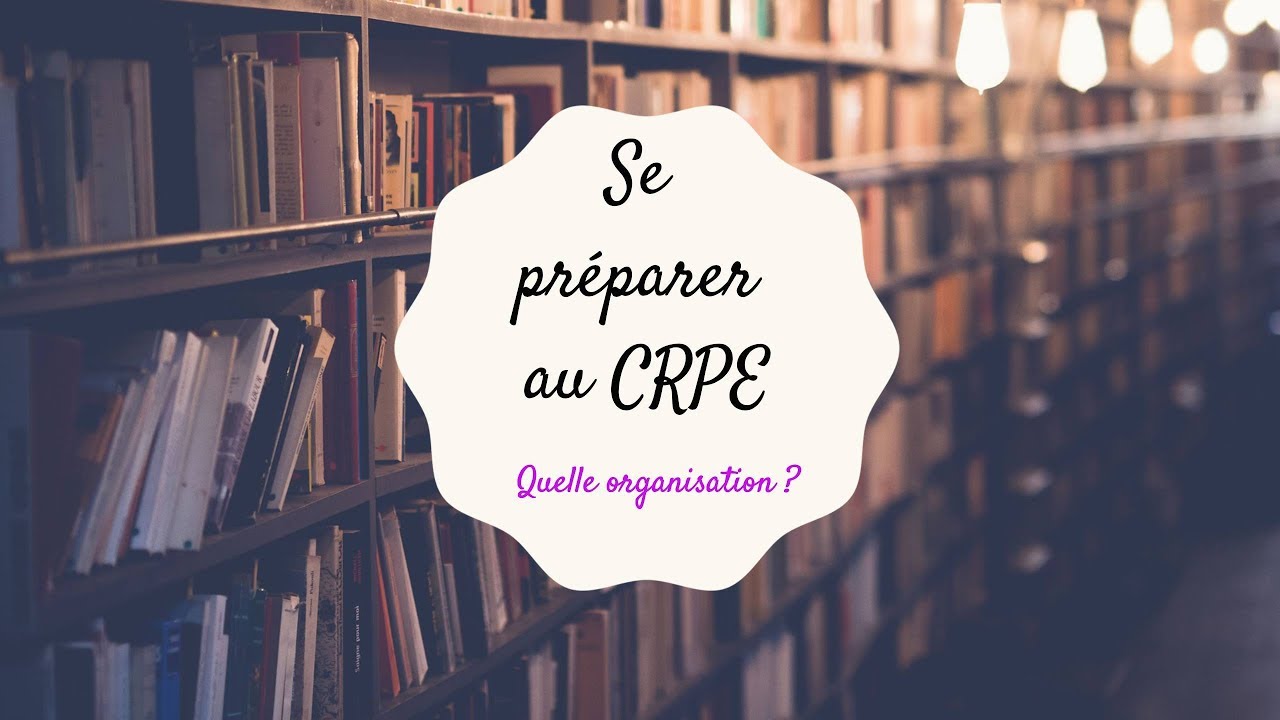 Se préparer au CRPE : quelle organisation ?