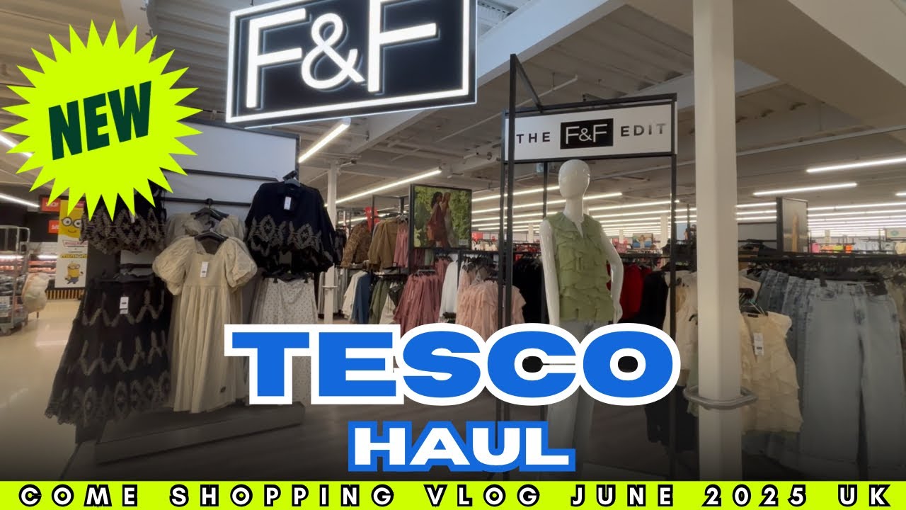 Tesco F&F June 2025 Haul | Summer Finds😎