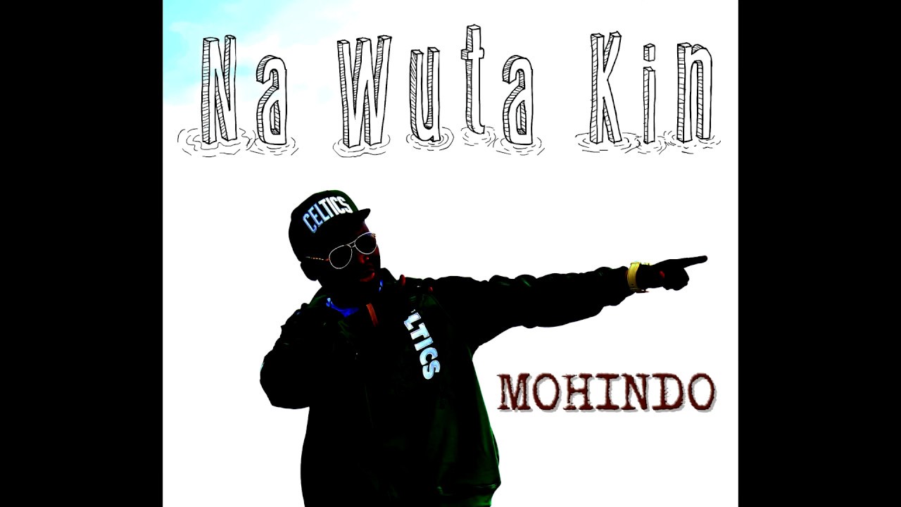 MOHINDO NA WUTA KIN