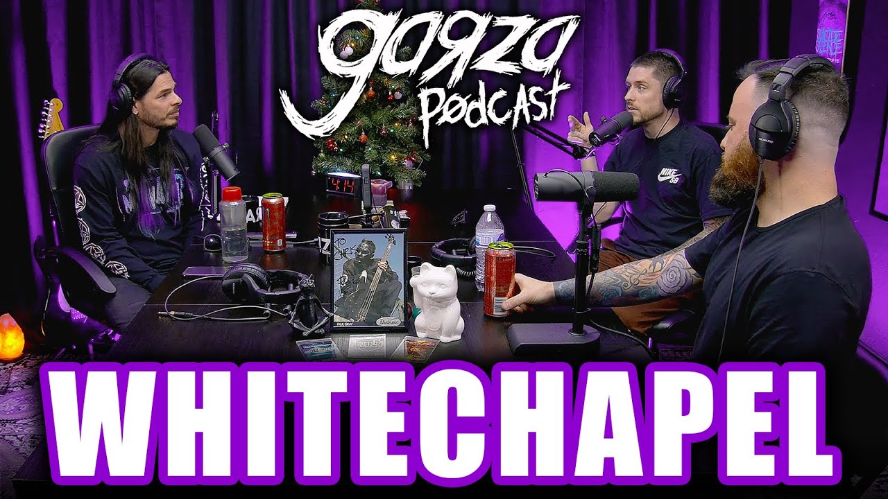 WHITECHAPEL: Deathcore, Ego & Return to Heavy | Garza Podcast 78