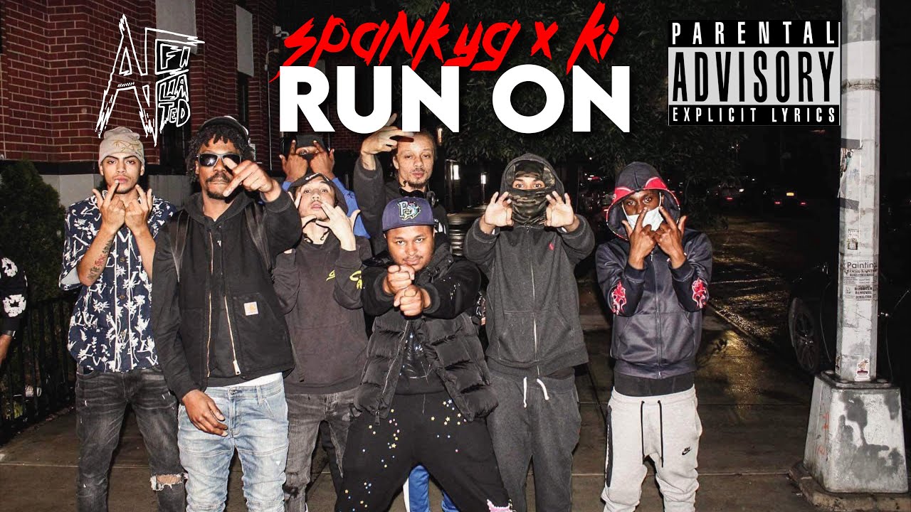 SpankyG X KI - Run On (Official Music Video) Shot By @AFFILIATEDFILMS Prod. @yaadmann #nyc