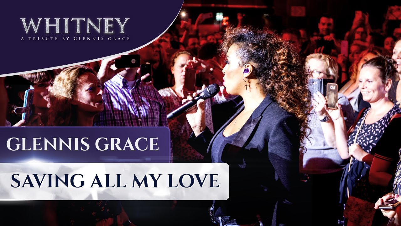 Saving All My Love - WHITNEY, a tribute by Glennis Grace