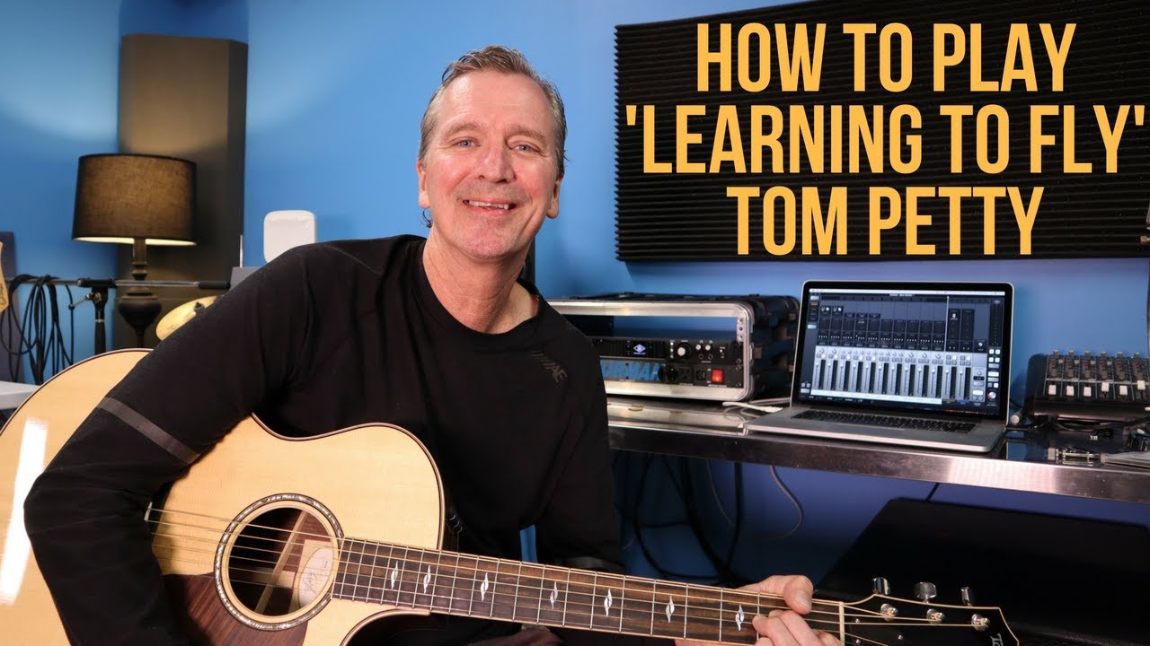 How to play 'Learning To Fly' by Tom Petty