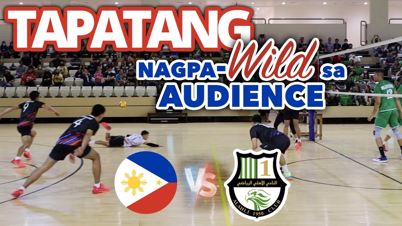 VERY CHALLENGING ANG NAGING LARO NG PH MEN'S VOLLEYBALL TEAM NASUBUKAN ANG LAKAS KONTRA AL AHLI