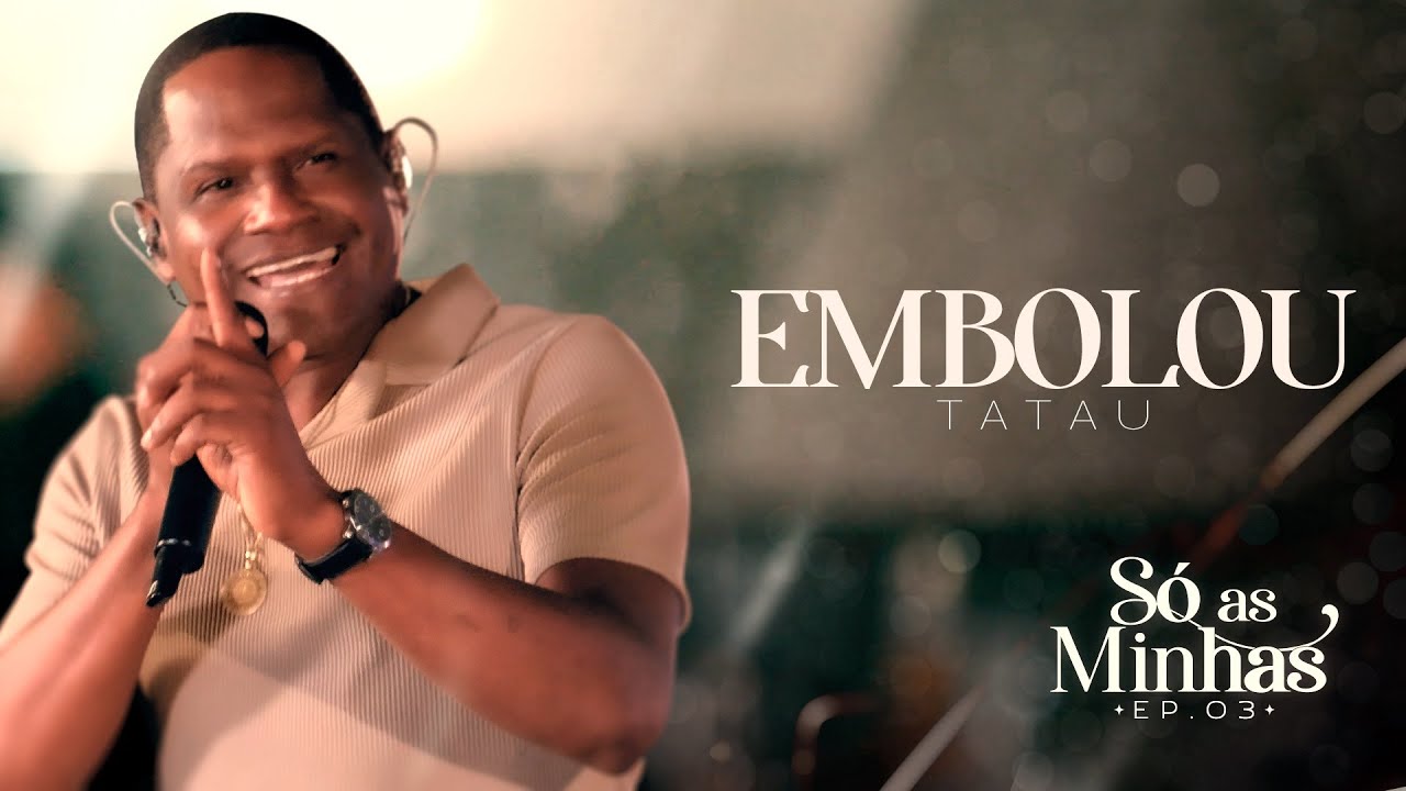 Tatau -   Embolou ( S&oacute; as minhas )