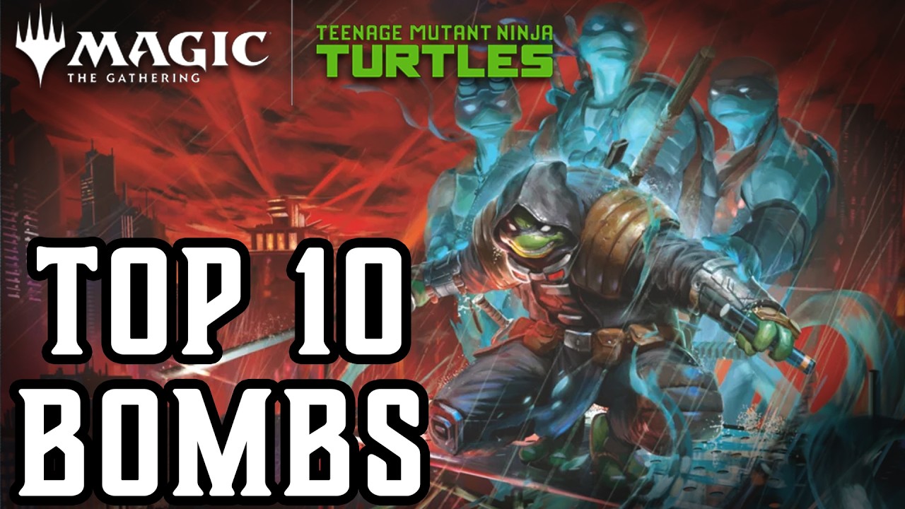 MTG TOP 10: The STRONGEST Cards in Teenage Mutant Ninja Turtles | Magic: the Gathering