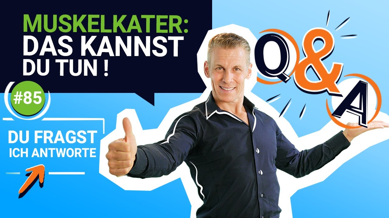 Muskelkater! - trotzdem trainieren, oder Pause? DU FRAGST, ICH ANTWORTE! - Nr. 85