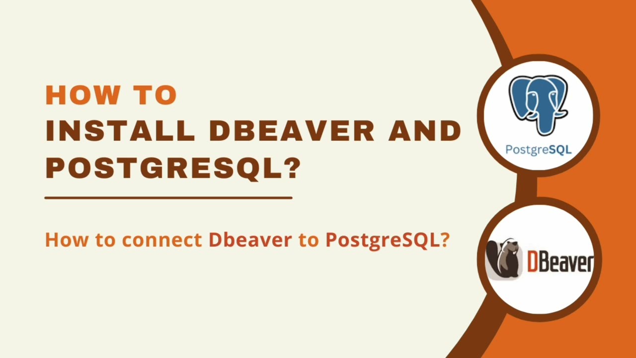 Postgresql Dbeaver: Download, install and connect Dbeaver and PostgreSQL for Windows