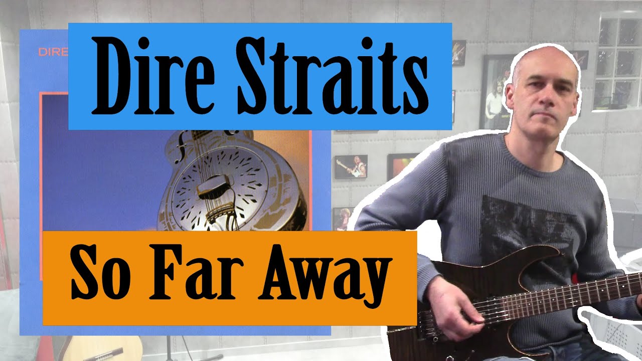 Comment jouer à la guitare So Far Away (Dire Straits)