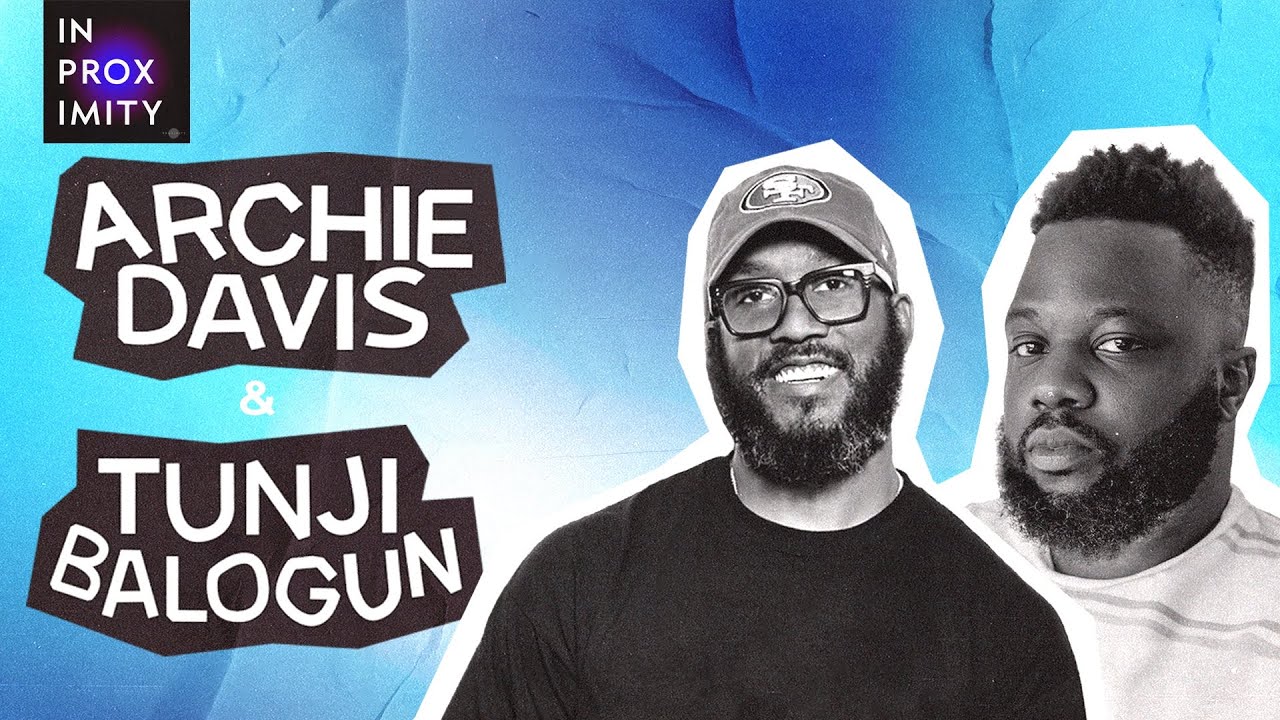 Def Jam's Tunji Balogun and Archie Davis on Music, Career & BLACK PANTHER | In Proximity | Ep. 04
