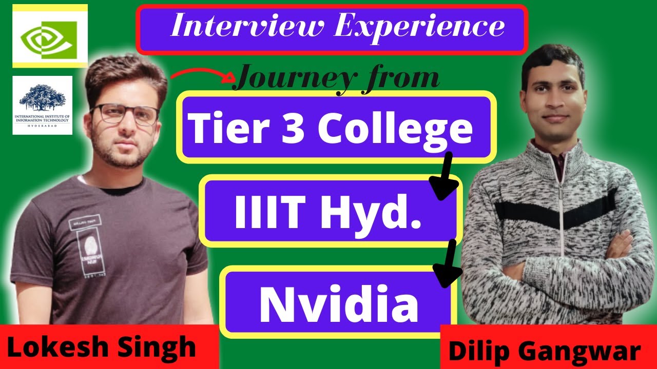 Journey from Tier 3 College to IIIT Hyd. to NVIDIA |🔥 ft. Lokesh Singh | Interview Experience