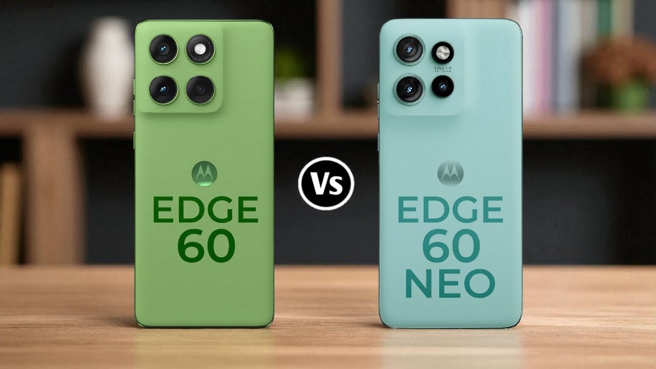 Motorola Edge 60 Vs Motorola Edge 60 Neo