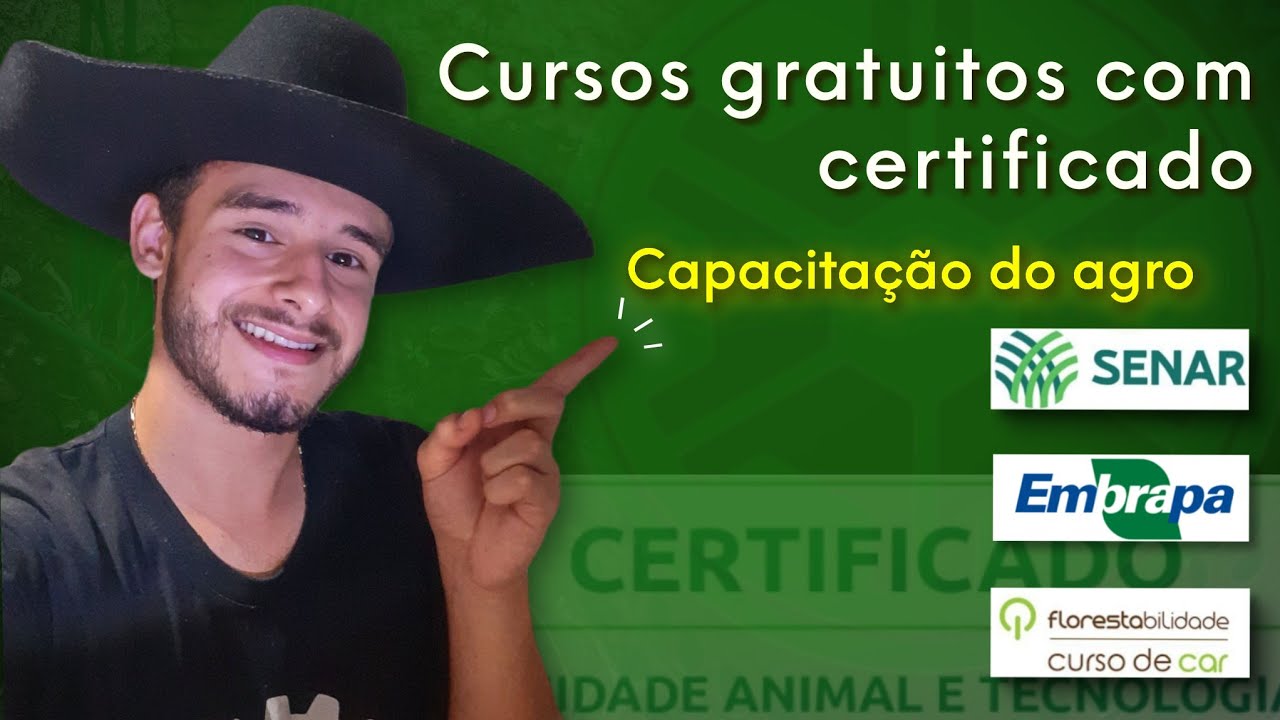 Cursos online gratuitos com certificados - SENAR, EMBRAPA e CURSO DE CAR