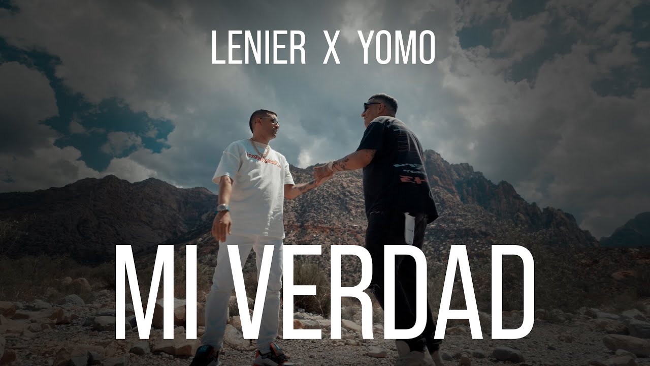 Lenier x Yomo - Mi Verdad (Video Oficial)