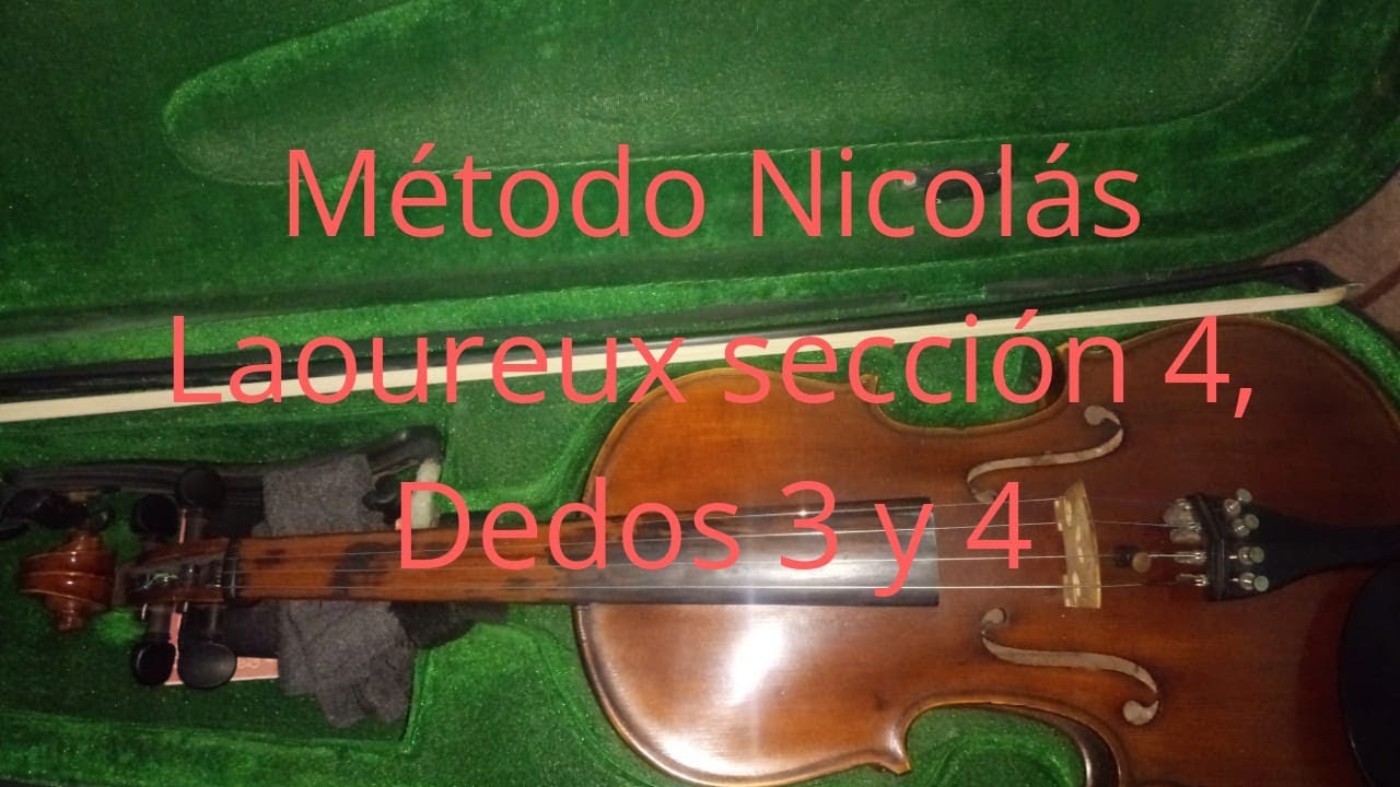 Violín 13: Método Laoureux sección 4 - Dedos 3 y 4