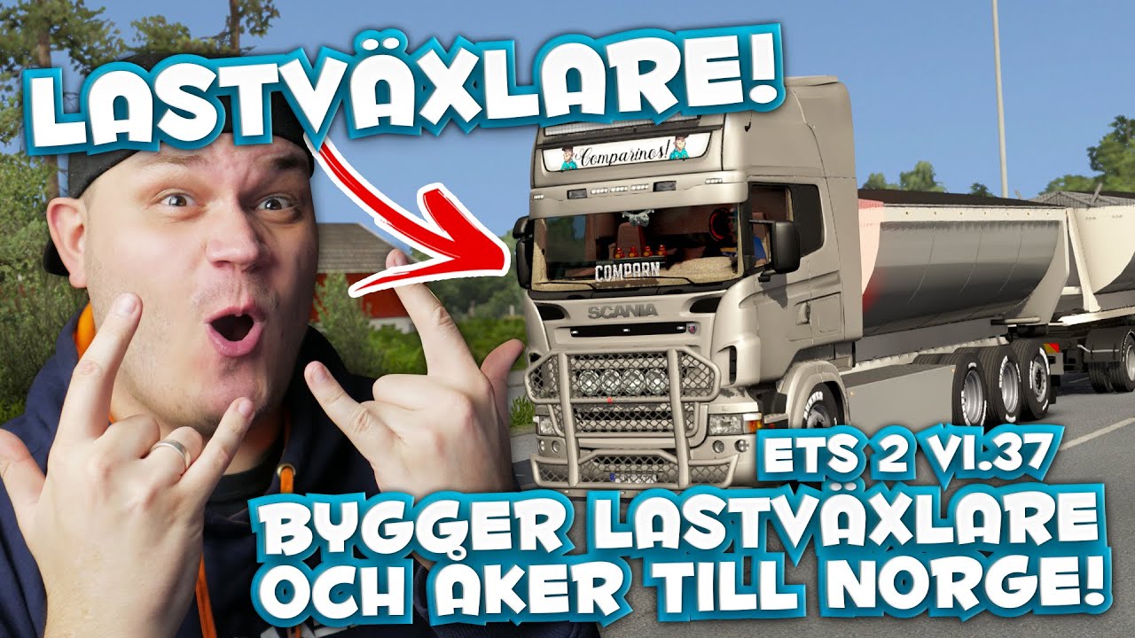 BYGGER LASTV&Auml;XLARE OCH &Aring;KER TILL NORGE! - EURO TRUCK SIMULATOR 2 SVERIGE! - Logitech G27