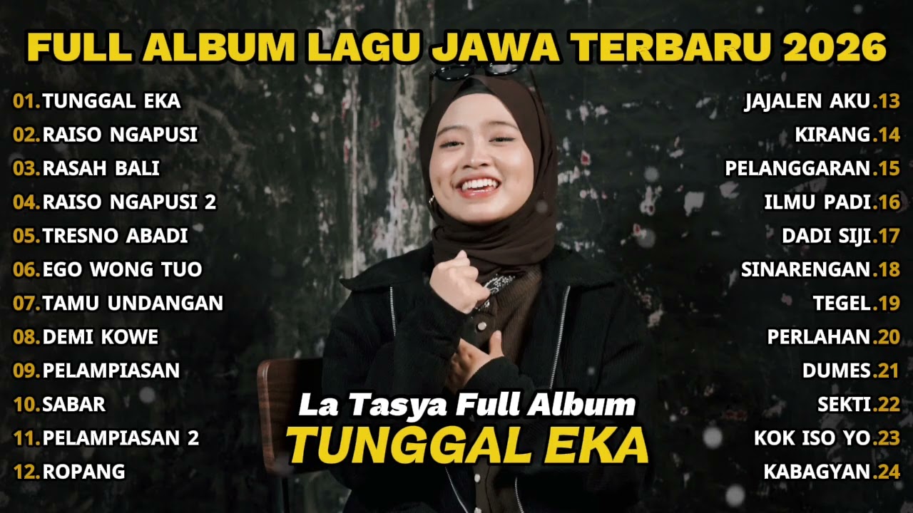 FULL ALBUM TUNGGAL EKA - LA TASYA FULL ALBUM - PLAYLIST LAGU JAWA TERPOPULER 2026