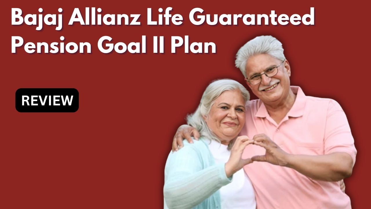 Bajaj Allianz Life Guaranteed Pension Goal II Plan: Good or Bad? Review | Holistic Investment