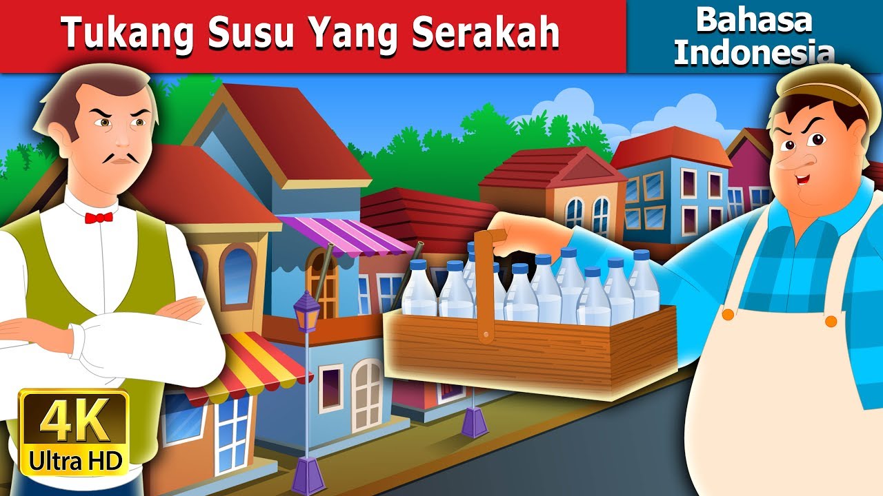 Tukang Susu Yang Serakah | The Greedy Milkman Story in Indonesian | @IndonesianFairyTales