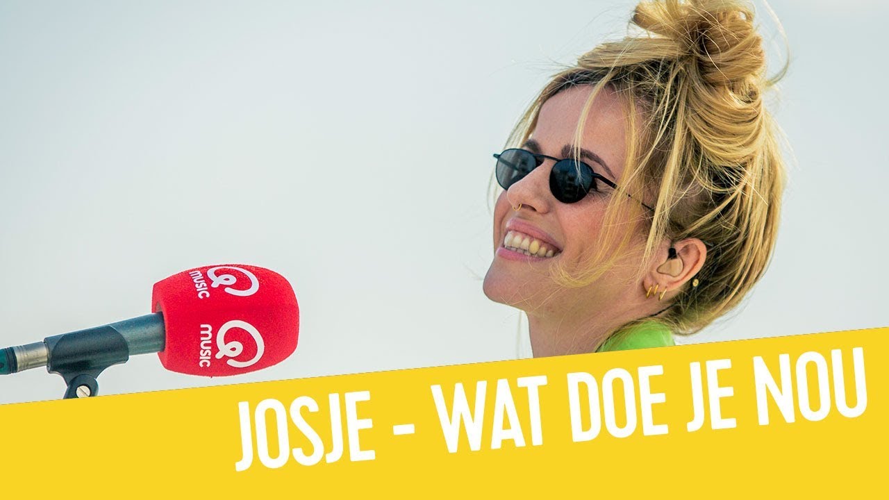 Josje - Wat Doe Je Nou | Live bij Q