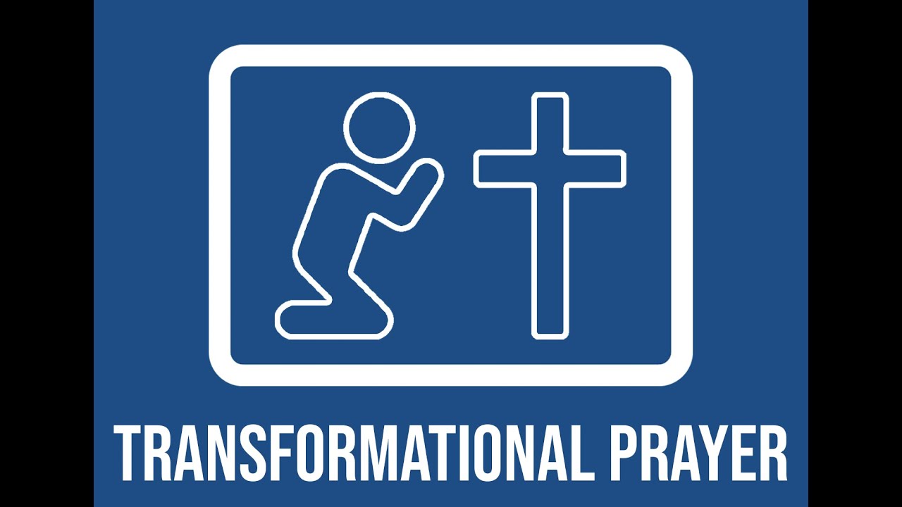 Transformational Prayer 9-5-21