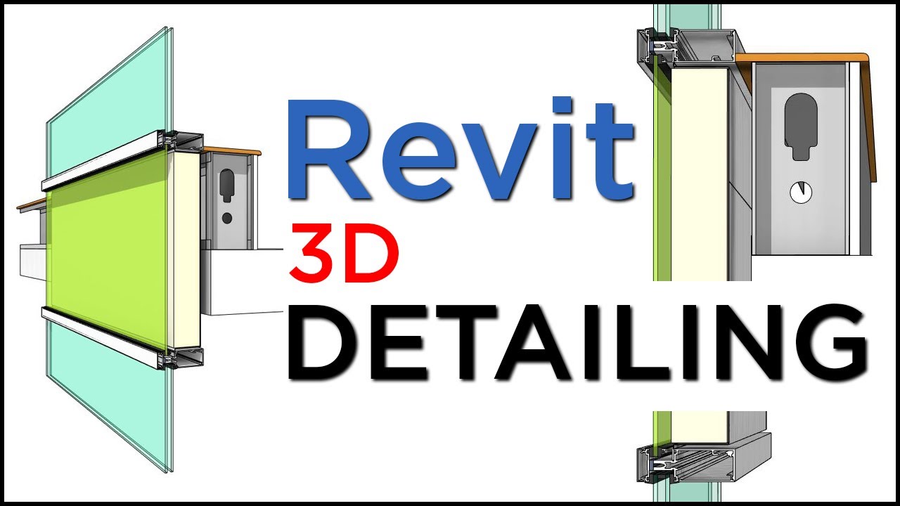 REVIT 3D DETAILING