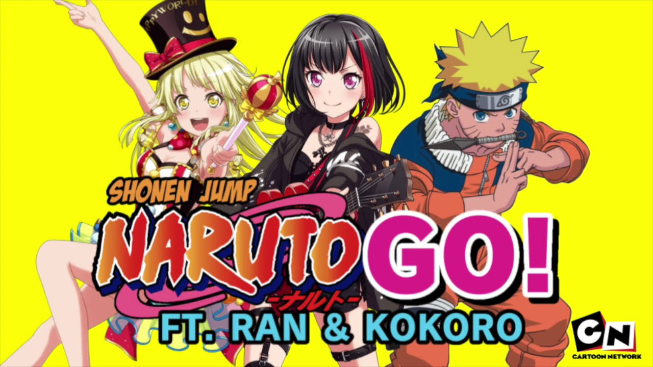 NARUTO GO! (Ft. Ran & Kokoro)