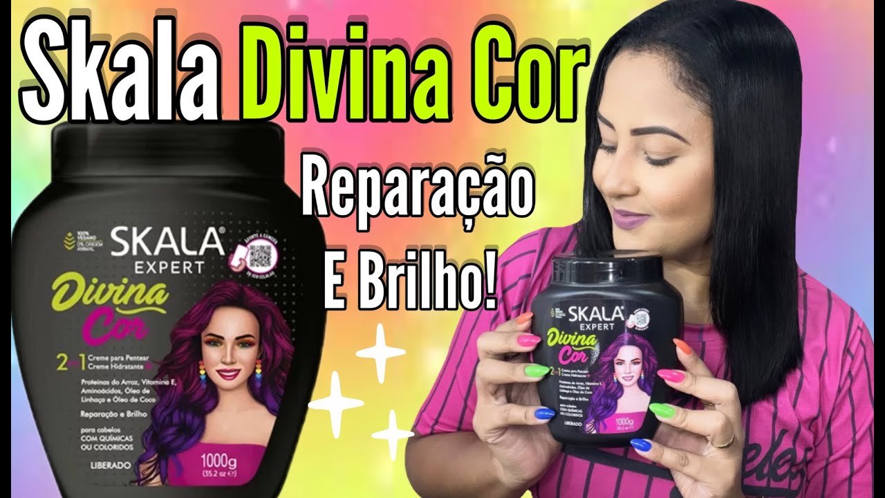 💖LANÇAMENTO SKALA DIVINA COR