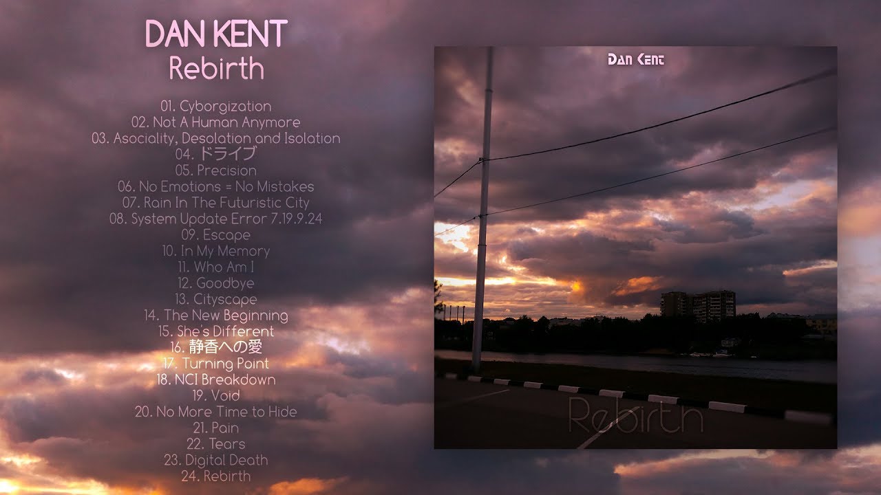 Dan Kent - Rebirth (Full Album)