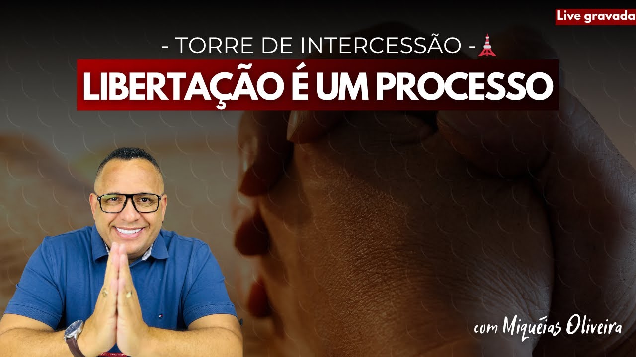 A LIBERTAÇÃO É UM PROCESSO! #libertação #libertaçãoéumprocesso