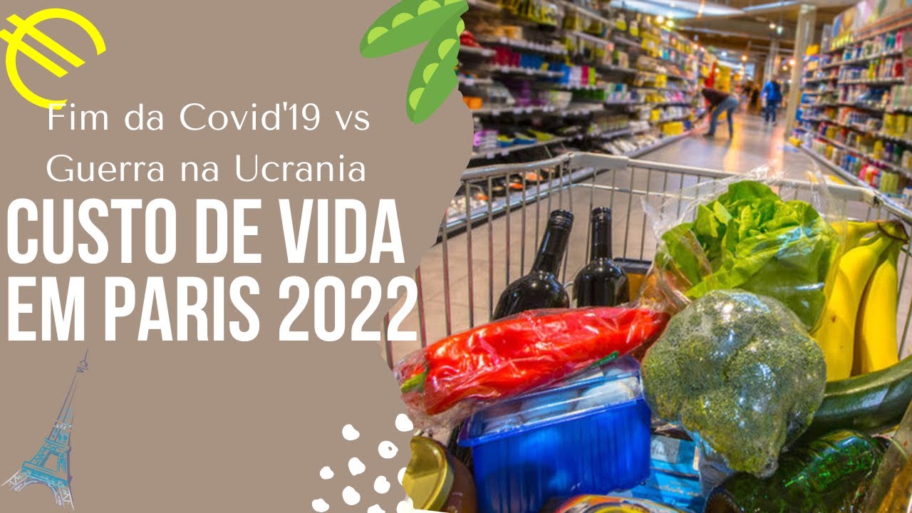 CUSTO DE VIDA NA FRANÇA EM 2022  Fomos ao Super Mercado