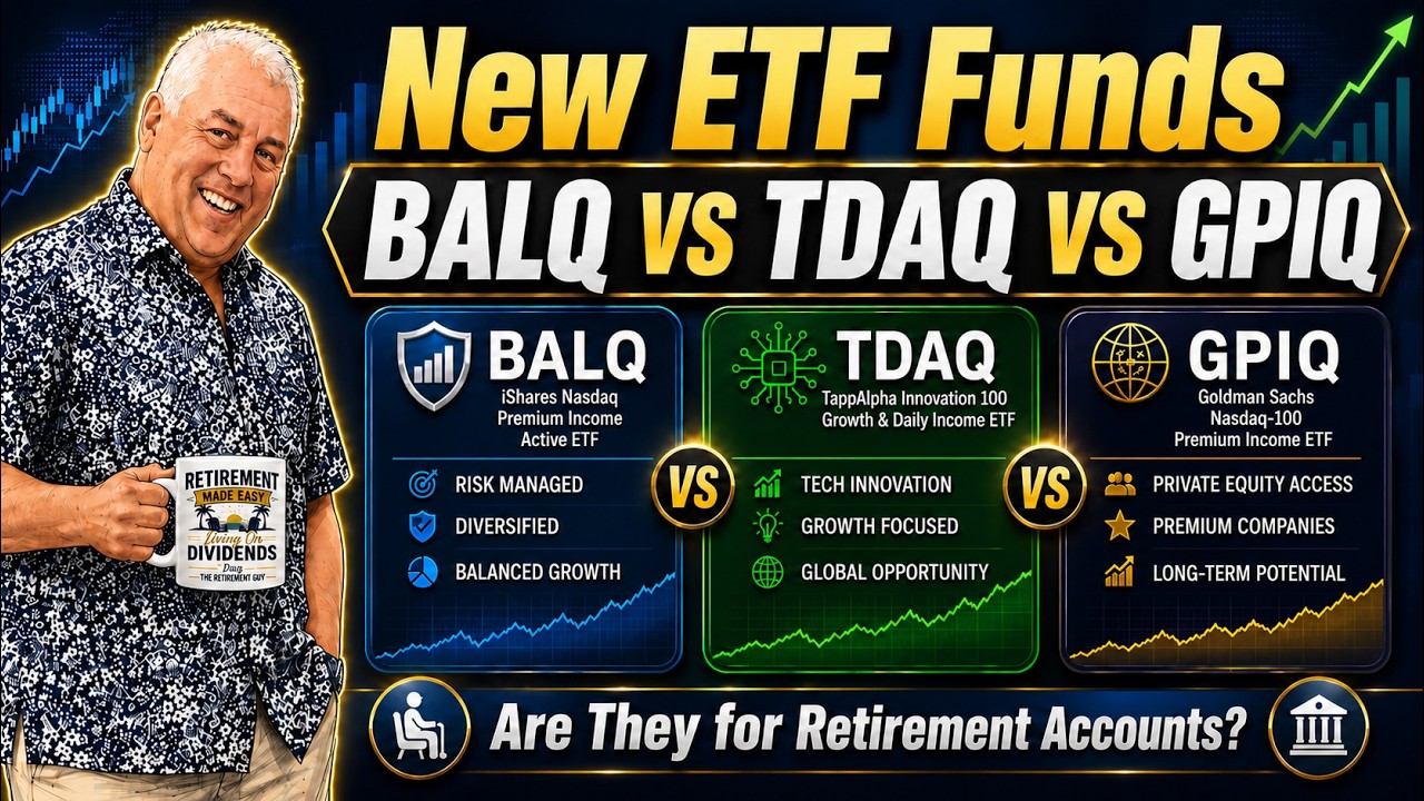 New ETF Funds: BALQ vs TDAQ vs GPIQ &mdash; Which Nasdaq Income ETF Is Best for Retirement?