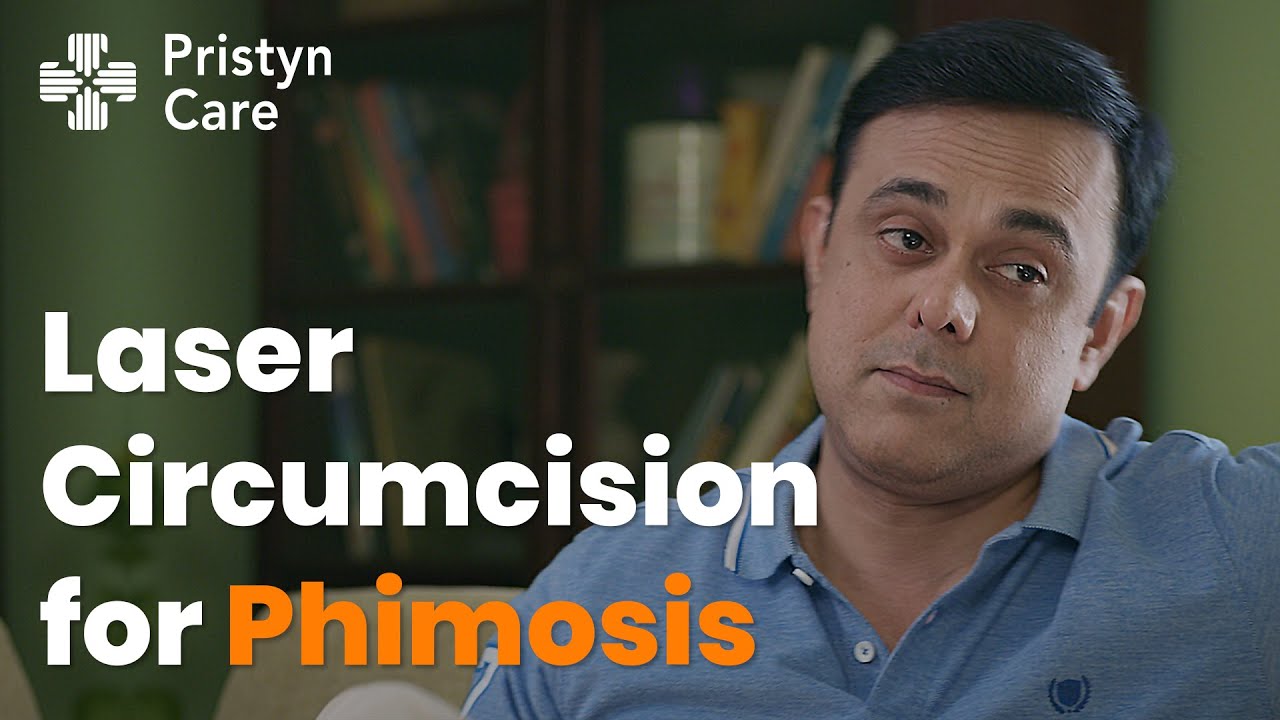 Laser Circumcision for Phimosis at Pristyn Care | ft. Sumeet Raghavan | Call Us:08065417725