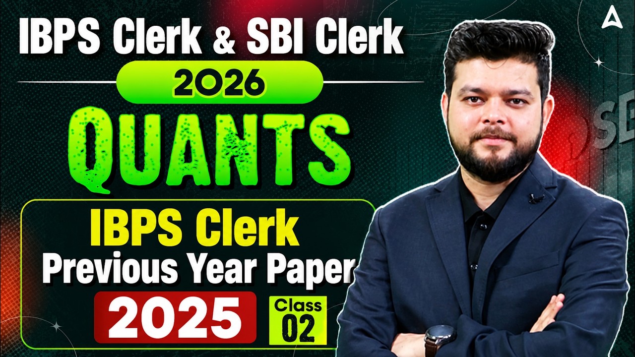 IBPS Clerk & SBI Clerk 2026 | Quants Previous Year Questions | Class #2 | By Siddharth Srivastava