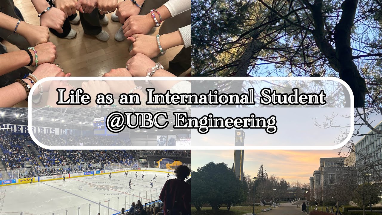 Life as an International Student in UBC Engineering!