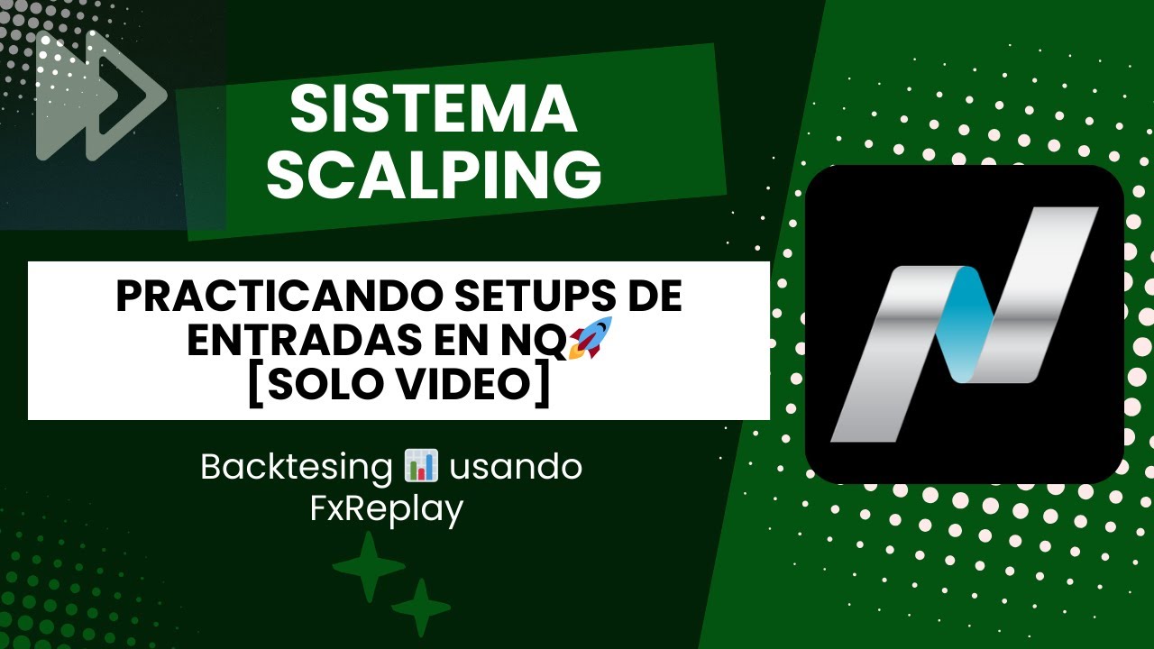 Backtesting en FxReplay 📊 Setup de entrada en NQ - Sistema Scalping