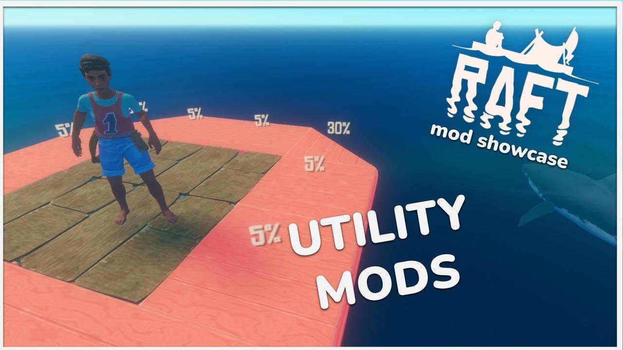 Raft Mod Showcase: Utility Mods