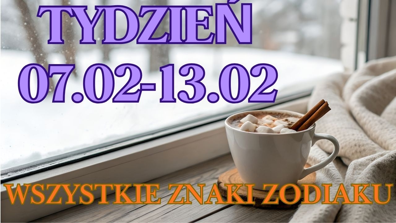 TYDZIEŃ 07.02 - 13.02 🩷 WSZYSTKIE ZNAKI ZODIAKU 