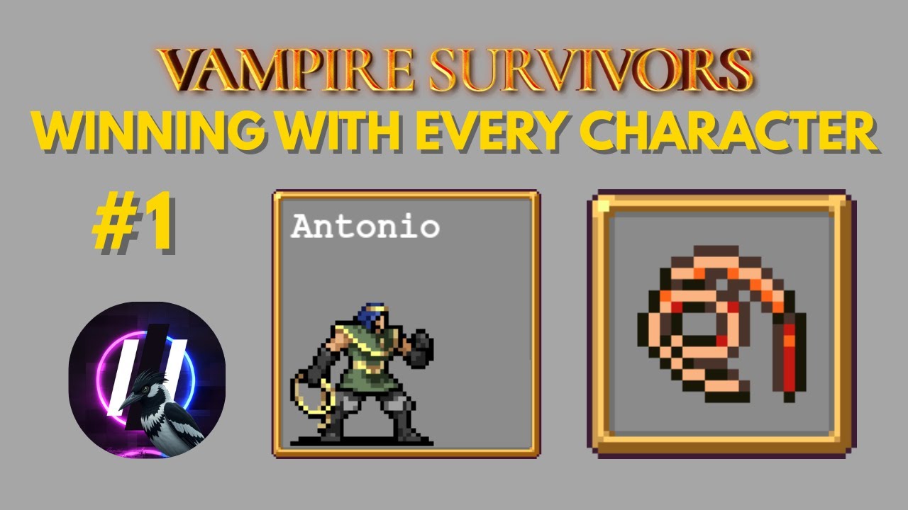 WINNING WITH EVERY CHARACTER #1: ANTONIO - Vampire Survivors - Mad Forest - Whip