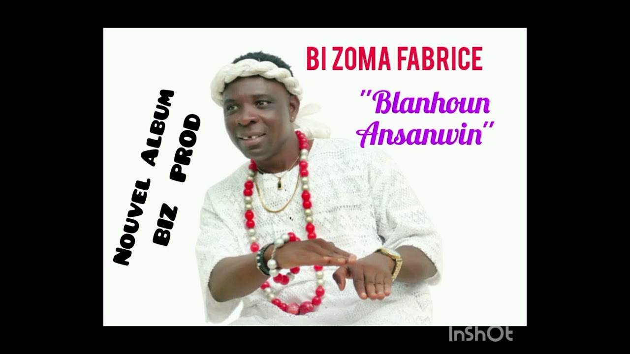 Bi ZOMA FABRICE '' Blanhoun ansanwin''