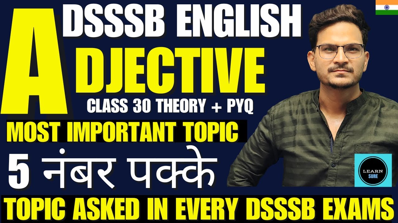 ADJECTIVE FOR DSSSB EXAMS/ MOST IMP TOPIC OF DSSSB EXAMS/ DSSSB ENGLISH/ DSSSB GRAMMAR/ DSSSB VOCAB