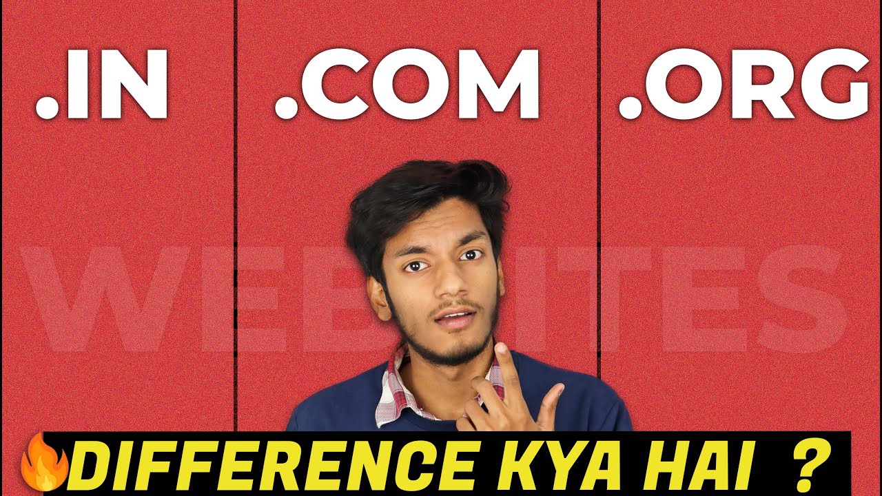 .Com Vs .Org Vs .In Konsi Website Best Hai ? Difference Kya Hai ? |